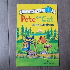 Pete the Cat Goes Camping by James Dean